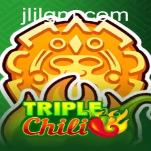 Discover the Exciting World of TripleChili by JiliGM