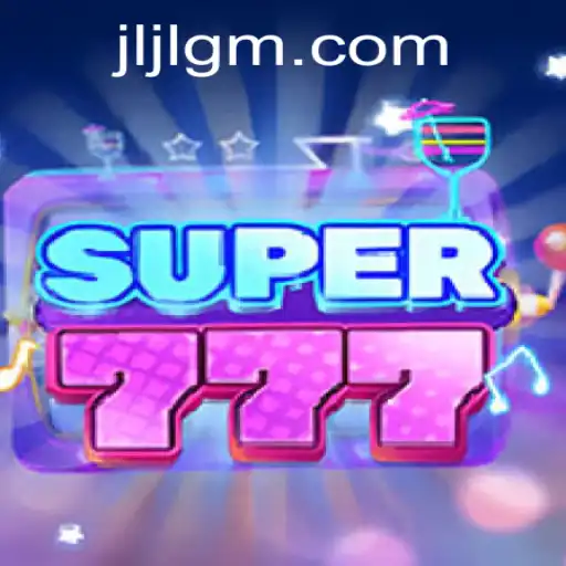 Exploring Super777: A Thrilling Adventure with JiliGM.COM